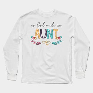 So God Made An Aunt Happy Mother's Day Long Sleeve T-Shirt